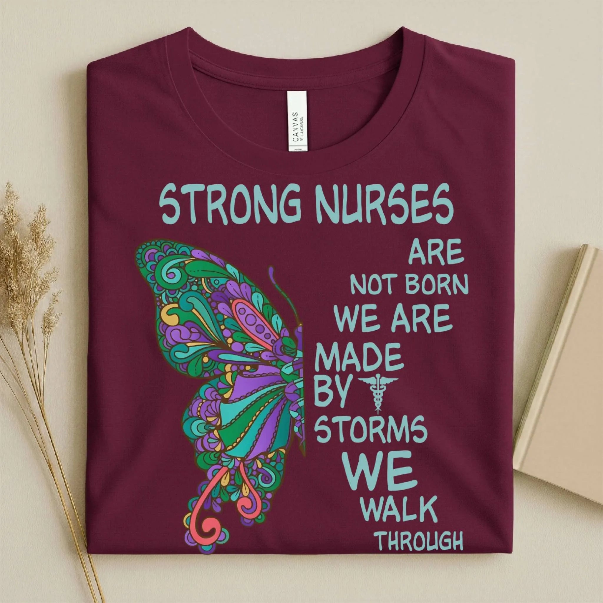 Strong Nurses Butterfly Boho Nurse T-Shirt