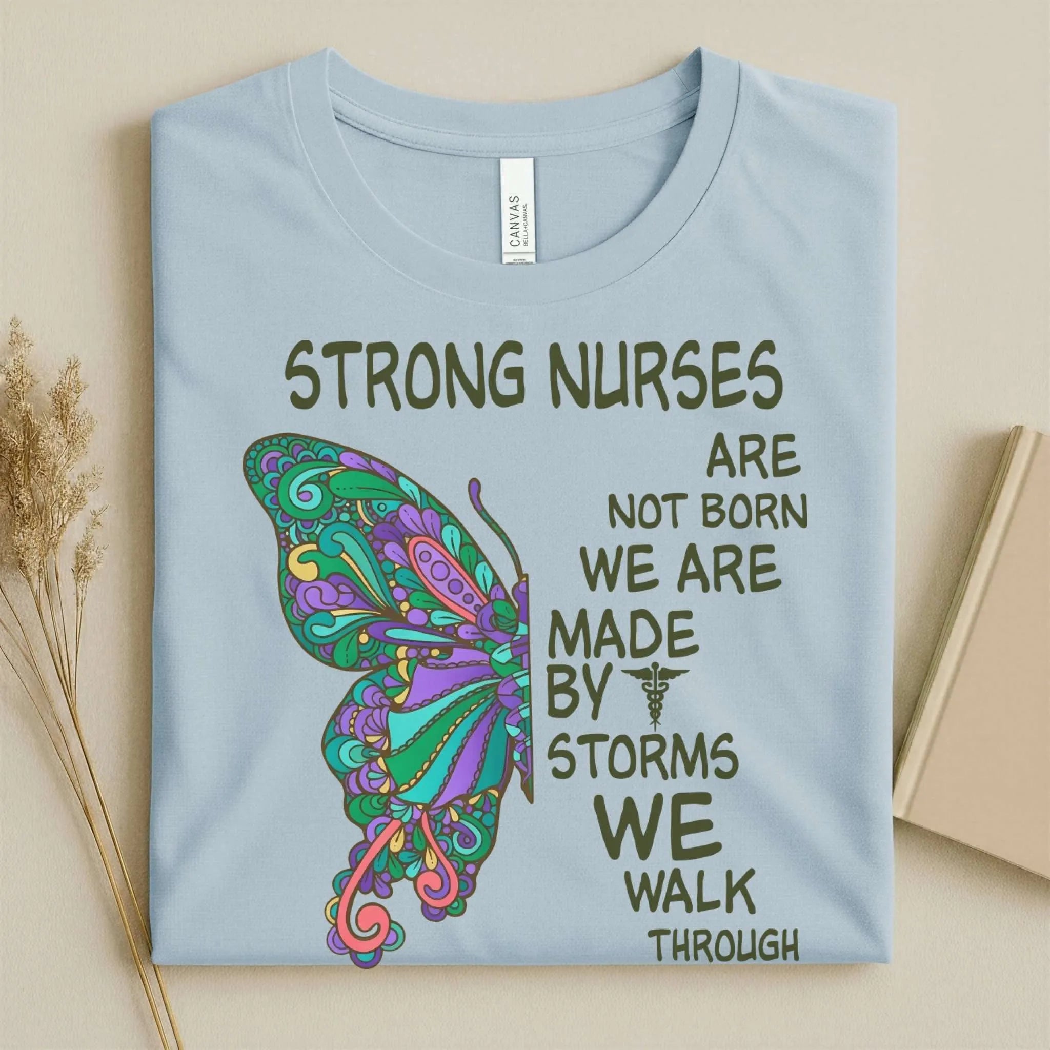 Strong Nurses Butterfly Boho Nurse T-Shirt