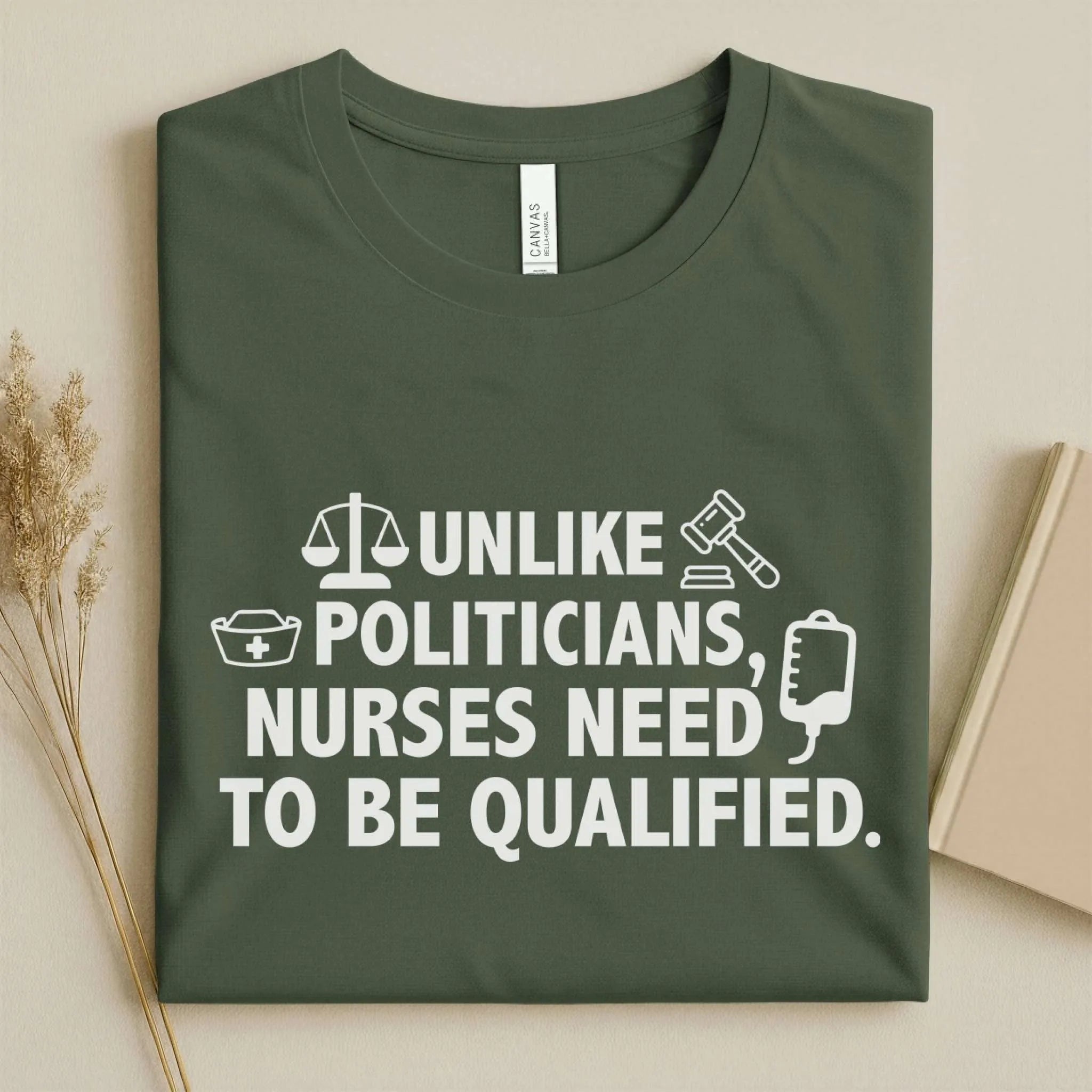 Nurses Need to Be Qualified Funny Nurse Tee